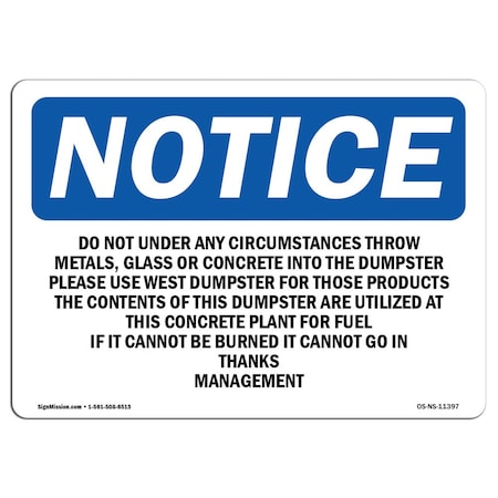 Signmission Safety Sign, OSHA Notice, 12" Height, Do Not Under Any Circumstances Throw Metal Sign, Landscape OS-NS-D-1218-L-11397